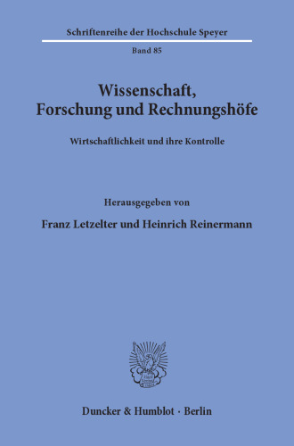 Wissenschaft, Forschung und Rechnungshöfe: Wirtschaftlichkeit und ihre Kontrolle
