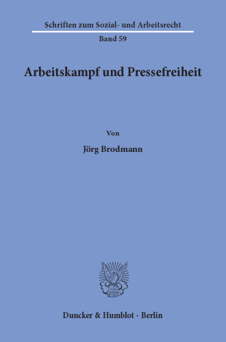 Arbeitskampf und Pressefreiheit