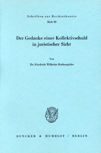 Der Gedanke einer Kollektivschuld in juristischer Sicht