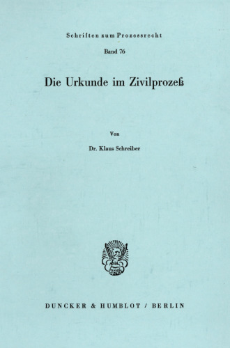 Die Urkunde im Zivilprozeß