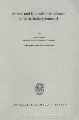 Anreiz- und Kontrollmechanismen in Wirtschaftssystemen II