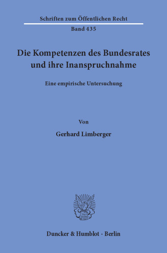Die Kompetenzen des Bundesrates und ihre Inanspruchnahme: Eine empirische Untersuchung