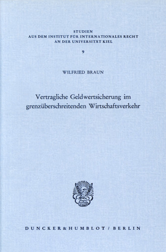 Vertragliche Geldwertsicherung im grenzüberschreitenden Wirtschaftsverkehr
