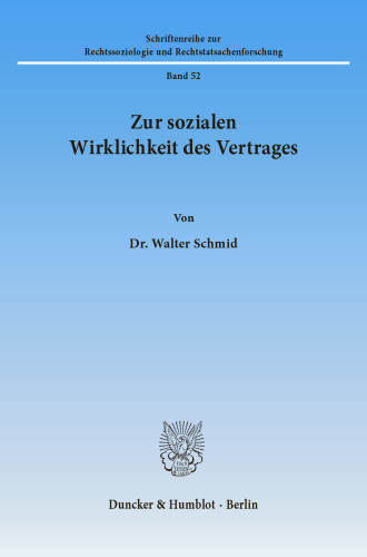 Zur sozialen Wirklichkeit des Vertrages