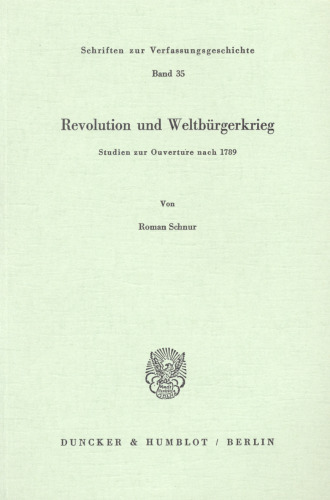 Revolution und Weltbürgerkrieg: Studien zur Ouverture nach 1789