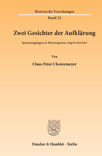 Zwei Gesichter der Aufklärung: Spannungslagen in Montesquieus »Esprit des lois«
