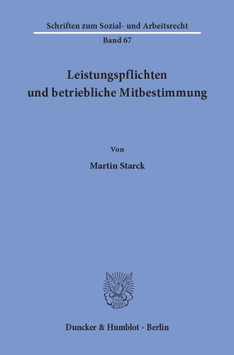 Leistungspflichten und betriebliche Mitbestimmung