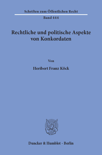 Rechtliche und politische Aspekte von Konkordaten