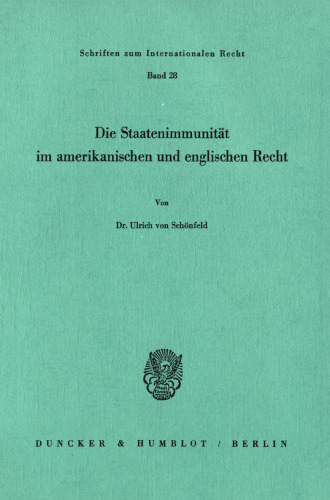 Die Staatenimmunität im amerikanischen und englischen Recht