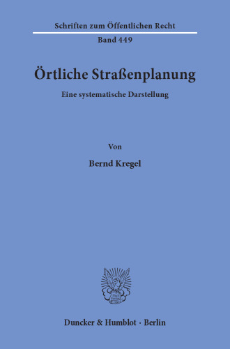 Örtliche Straßenplanung: Eine systematische Darstellung