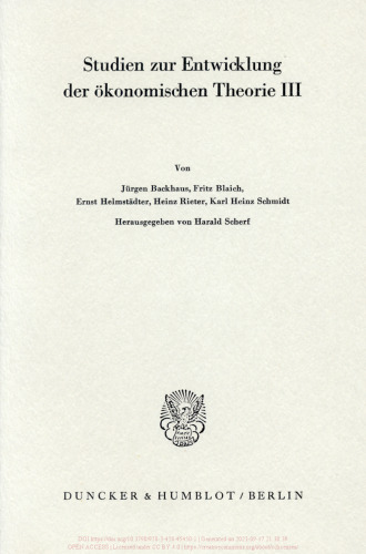 Bedeutung und Fortwirkung der Physiokraten: Studien zur Entwicklung der ökonomischen Theorie III