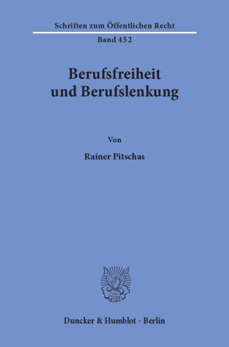 Berufsfreiheit und Berufslenkung
