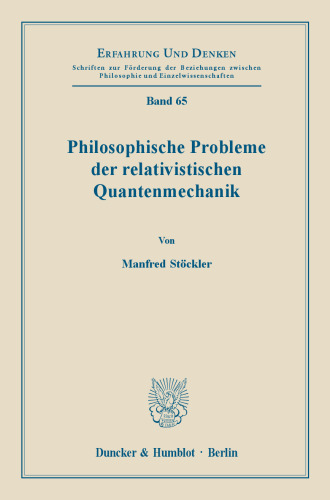 Philosophische Probleme der relativistischen Quantenmechanik