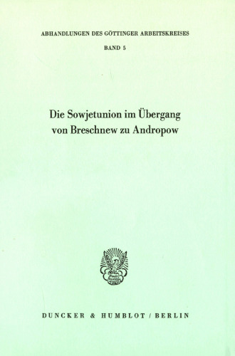 Die Sowjetunion im Übergang von Breschnew zu Andropow