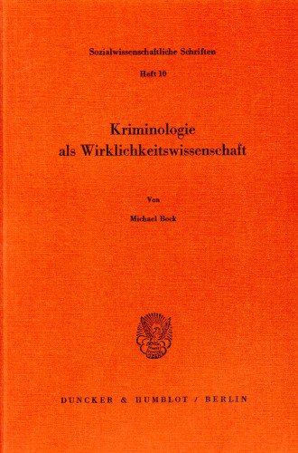 Kriminologie als Wirklichkeitswissenschaft