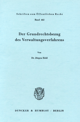 Der Grundrechtsbezug des Verwaltungsverfahrens