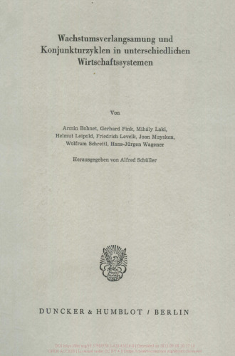 Wachstumsverlangsamung und Konjunkturzyklen in unterschiedlichen Wirtschaftssystemen