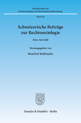 Schweizerische Beiträge zur Rechtssoziologie: Eine Auswahl