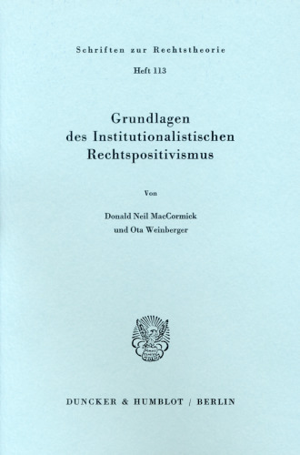 Grundlagen des institutionalistischen Rechtspositivismus
