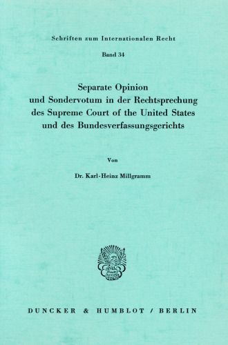 Seperate Opinion und Sondervotum in der Rechtsprechung des Supreme Court of the United States und des Bundesverfassungsgerichts