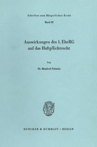 Auswirkungen des 1. EheRG auf das Haftpflichtrecht