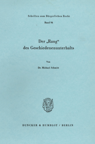 Der »Rang« des Geschiedenenunterhalts