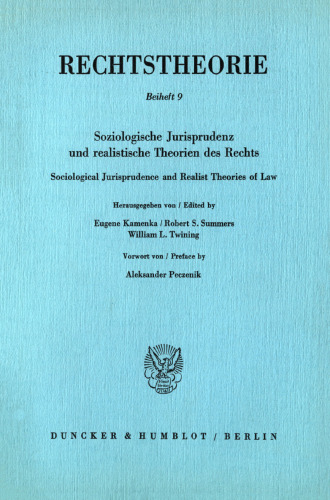 Soziologische Jurisprudenz und realistische Theorien des Rechts / Sociological Jurisprudence and Realist Theories of Law: Vorwort von / Preface by Aleksander Peczenik
