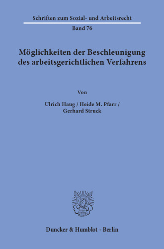 Möglichkeiten der Beschleunigung des arbeitsgerichtlichen Verfahrens