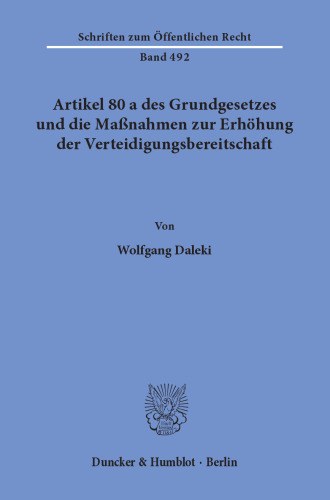 Artikel 80 a des Grundgesetzes und die Maßnahmen zur Erhöhung der Verteidigungsbereitschaft