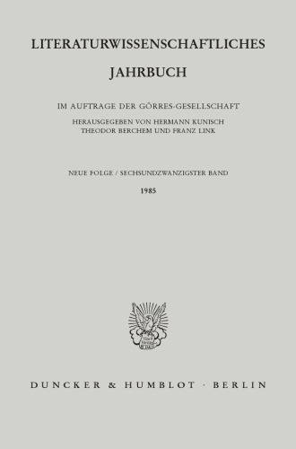 Literaturwissenschaftliches Jahrbuch: 26. Band (1985)