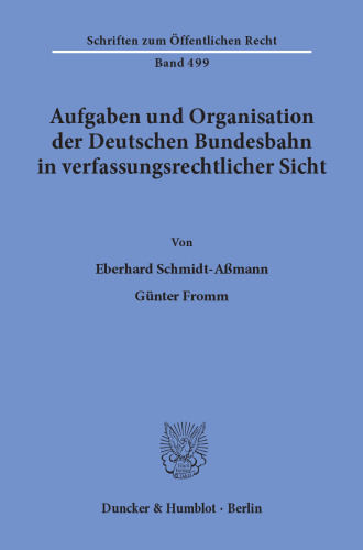 Aufgaben und Organisation der Deutschen Bundesbahn in verfassungsrechtlicher Sicht