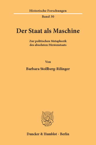 Der Staat als Maschine: Zur politischen Metaphorik des absoluten Fürstenstaats
