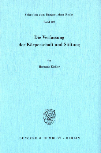Die Verfassung der Körperschaft und Stiftung