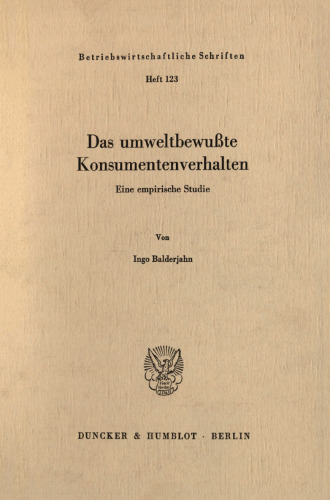 Das umweltbewußte Konsumentenverhalten: Eine empirische Studie