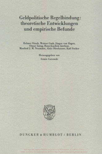 Geldpolitische Regelbindung: theoretische Entwicklungen und empirische Befunde