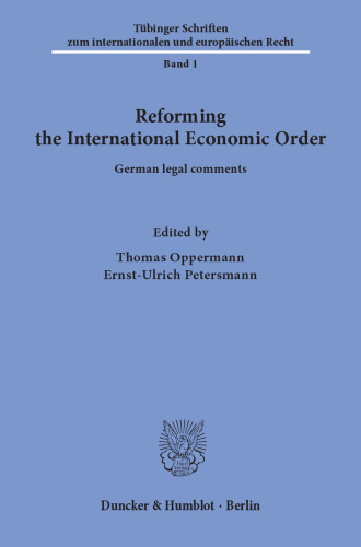 Reforming the International Economic Order: German legal comments