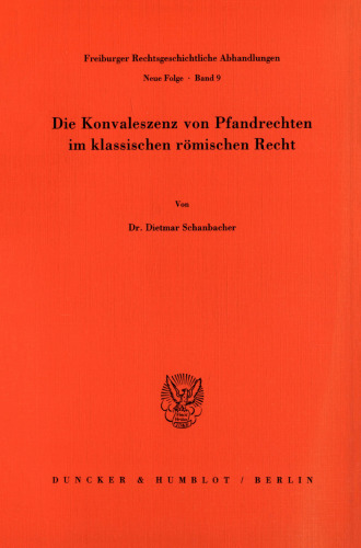 Die Konvaleszenz von Pfandrechten im klassischen römischen Recht