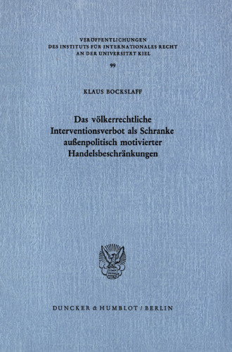 Das völkerrechtliche Interventionsverbot als Schranke außenpolitisch motivierter Handelsbeschränkungen