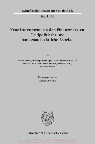 Neue Instrumente an den Finanzmärkten: Geldpolitische und bankenaufsichtliche Aspekte