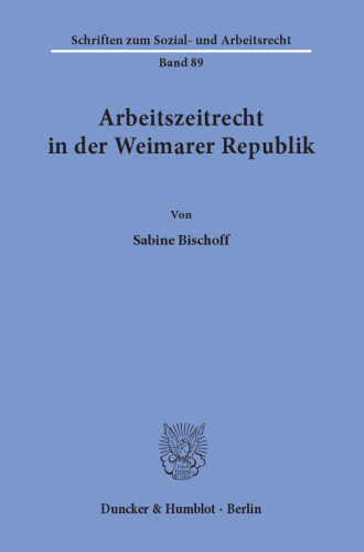 Arbeitszeitrecht in der Weimarer Republik