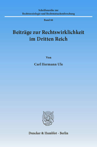 Beiträge zur Rechtswirklichkeit im Dritten Reich
