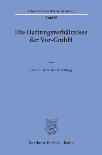 Die Haftungsverhältnisse der Vor-GmbH