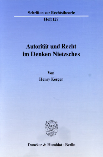 Autorität und Recht im Denken Nietzsches