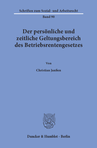 Der persönliche und zeitliche Geltungsbereich des Betriebsrentengesetzes