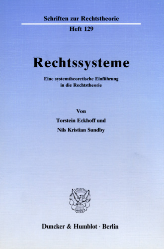 Rechtssysteme: Eine systemtheoretische Einführung in die Rechtstheorie