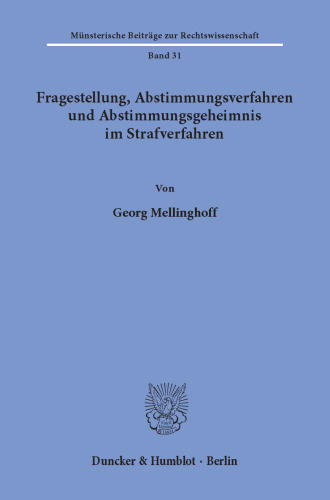 Fragestellung, Abstimmungsverfahren und Abstimmungsgeheimnis im Strafverfahren