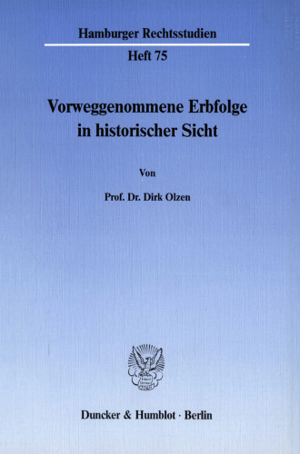 Vorweggenommene Erbfolge in historischer Sicht