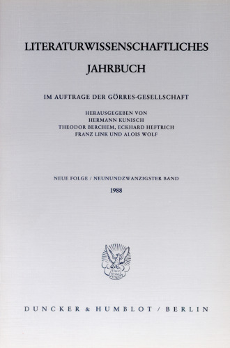 Literaturwissenschaftliches Jahrbuch: 29. Band (1988)