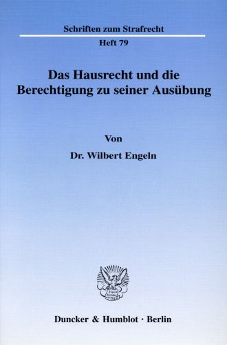 Das Hausrecht und die Berechtigung zu seiner Ausübung