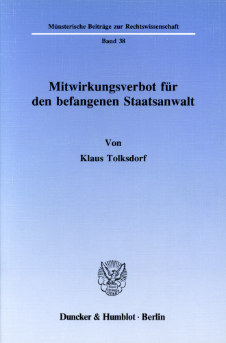 Mitwirkungsverbot für den befangenen Staatsanwalt